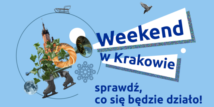 Weekend w Krakowie zaskoczy Cię sztuką, teatrem i lodowiskiem – zobacz program!